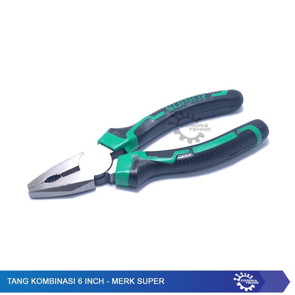 Merk SUPER - Tang Kombinasi 6 Inch