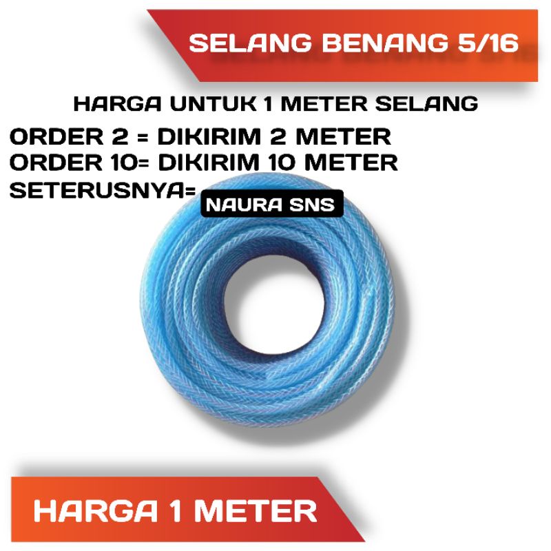 Selang 5/16 / Selang Air benang 5/16 / Selang harga per meter