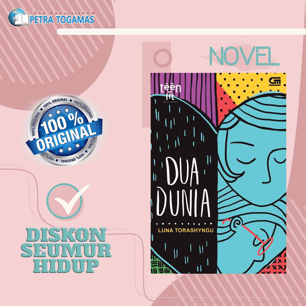 TEENLIT: DUA DUNIA // LUNA TORASHYNGU