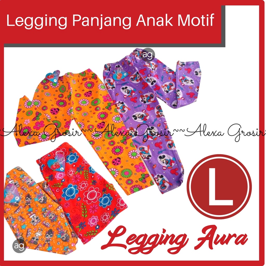 Legging AURA Size L anak usia 3-5 tahun / Balita / Remaja motif -ALEXA