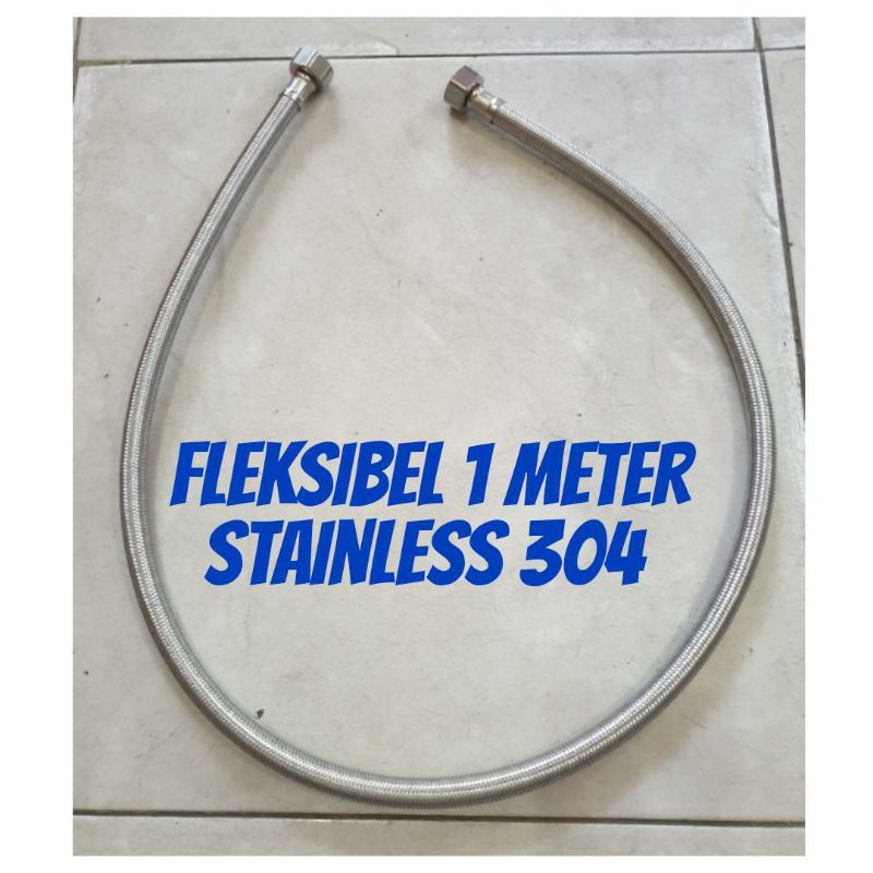 selang fleksibel 100cm stainless 304 PROMO TERMURAH
