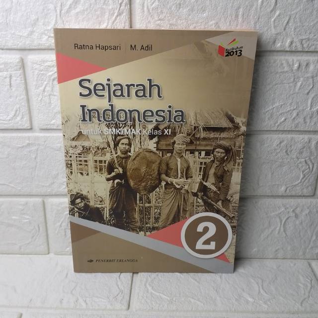 Sejarah Indonesia Untuk Smk Mak Kelas Xi Ratna Hapsari M Adil Erlangga Kurikulum 2013 Revisi Shopee Indonesia