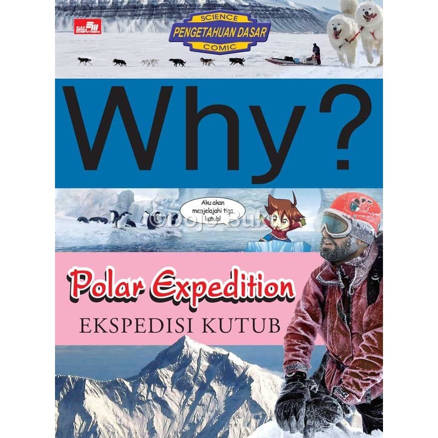 Why? Polar Expedition - Ekspedisi Kutub by Yearimdang