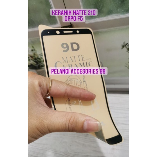 ANTIGORES OPPO F5 / F5 YOUTH KERAMIK MATTE 21D ANTI GLARE