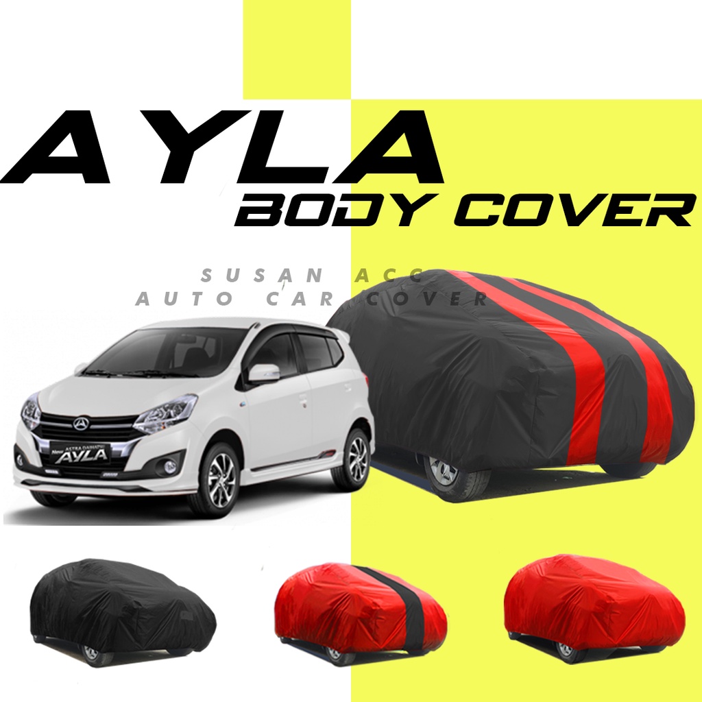 Body Cover Mobil ayla Sarung Mobil ayla/ayla 2021/new ayla/all new ayla/brio/brio rs/brio satya/brio rs/raize/rocky/agya/ayla