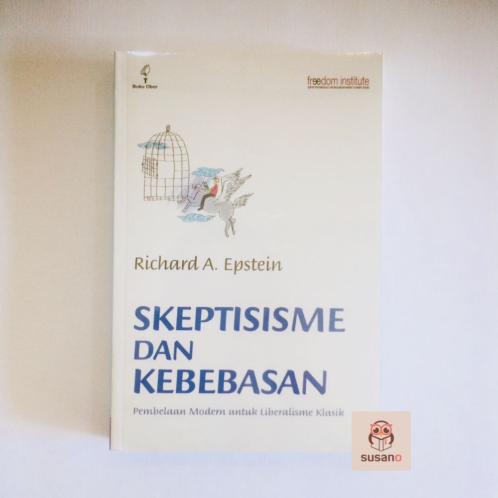 Skeptisisme dan Kebebasan: Pembelaan Modern untuk Liberalisme Klasik