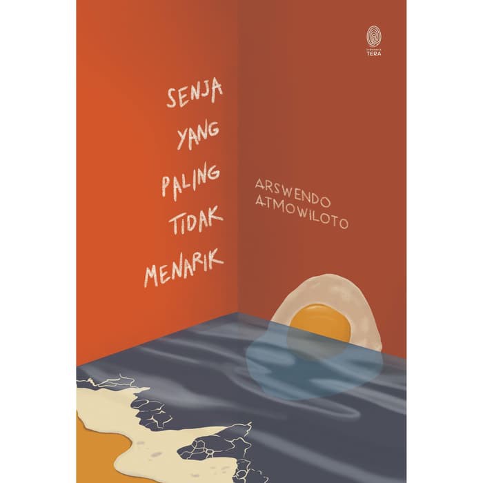 

Senja Yang Paling Tidak Menarik - Arswendo Atmowiloto