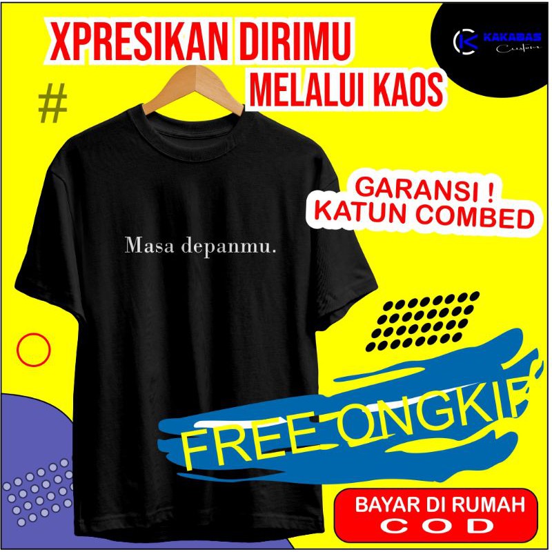 Jual Kaos Kata Lucu Custom Sablon Satuan Dan Lusinan Premium Baju Custom Kata Desain Suka Suka