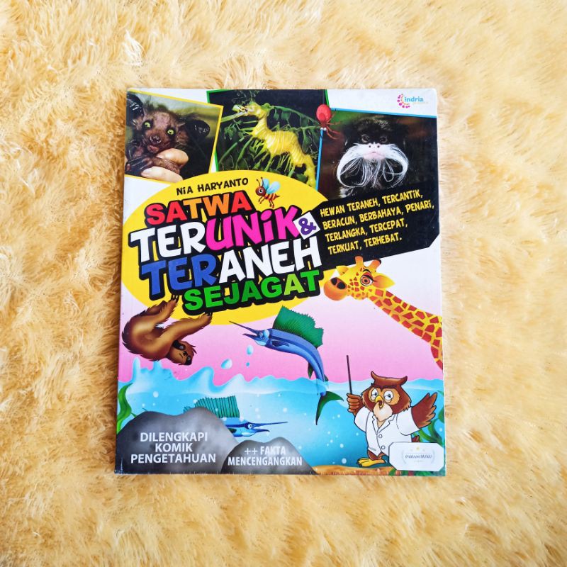 Satwa Terunik Dan Teraneh Sejagat - Nia Haryanto