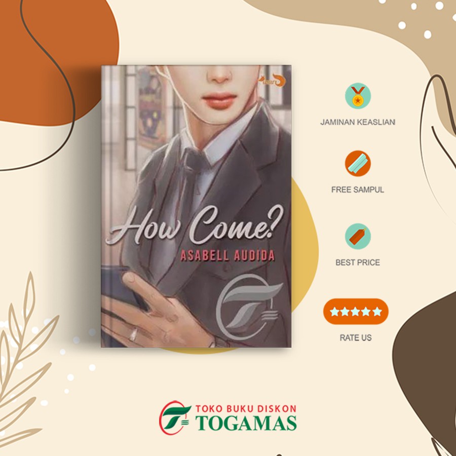 Novel How Come? - Asabell Audida