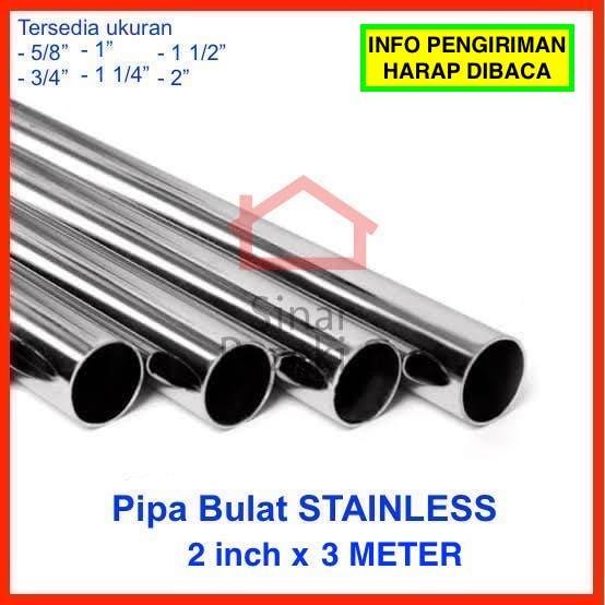 

2" inch x 3 METER Pipa Bulat Stainless Penyangga Gantungan Serbaguna Kualitas Terjamin
