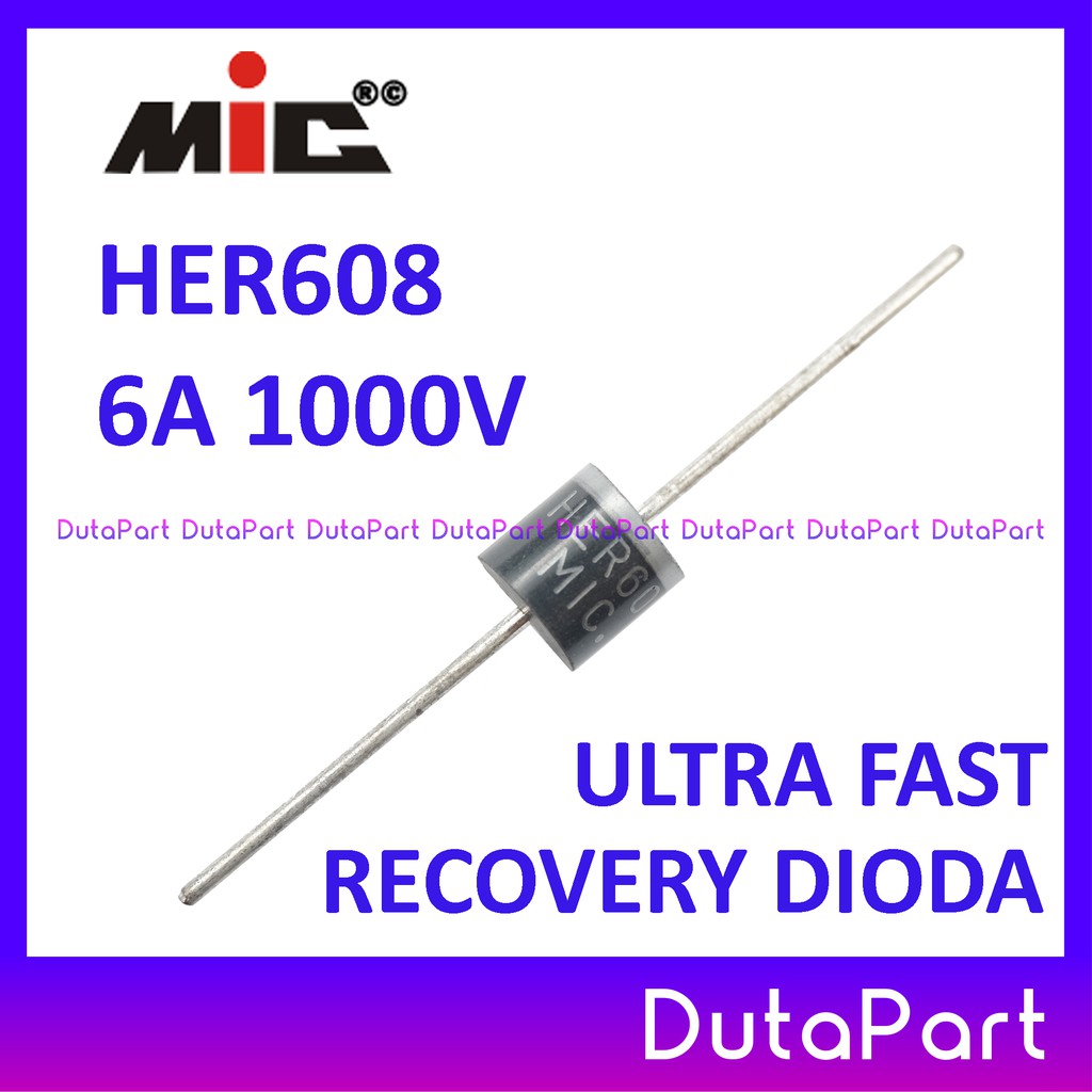 HER608 HER 608 6A 1000V MIC Ultra Fast Recovery Rectifier Dioda Diode