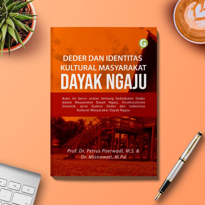 

PROMO!!! DEDER DAN IDENTITAS KULTURAL MASYARAKAT DAYAK NGAJU / GUEPEDIA TERMURAH