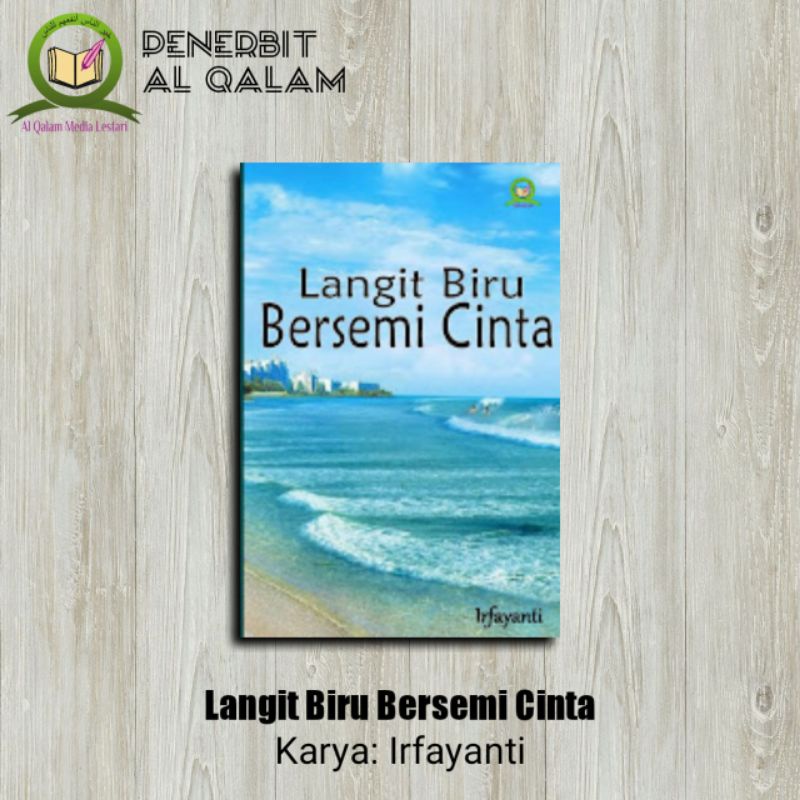 

Al Qalam Books - Langit Biru Bersemi Cinta