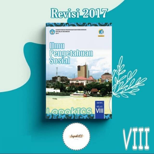Buku IPS Ilmu Pengetahuan Sosial SMP Kelas 8 Revisi 2017-2018  Kurikulum 2013 Kurtilas