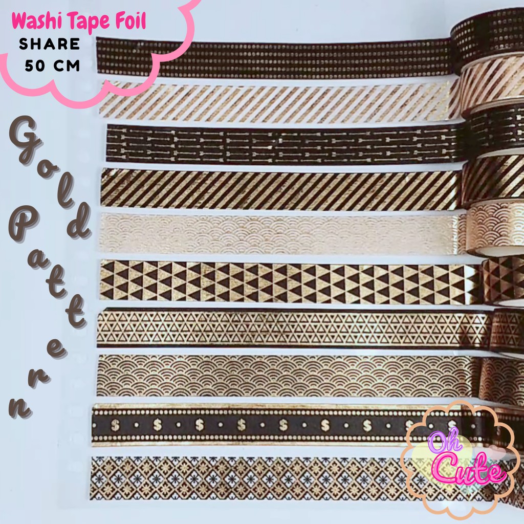 

SHARE 50 CM Washi Tape Foil Gold 10 Motif berbeda