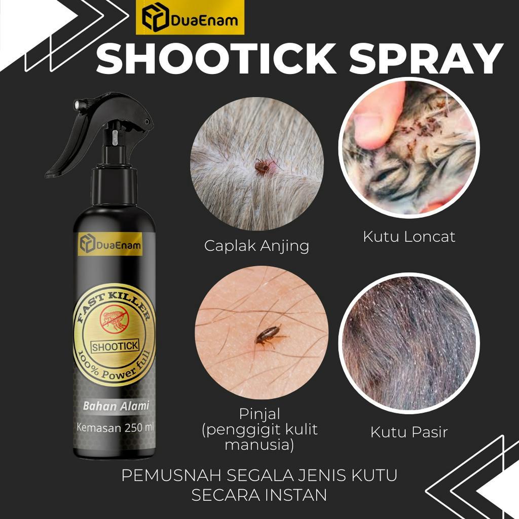 SHOOTICK SPRAY 250ml OBAT ANTI KUTU / PEMBASMI KUTU ANABUL ANJING KUCING KELINCI/ EASY REMOVER FLEA