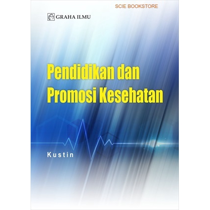 Pendidikan dan Promosi Kesehatan - Kustin