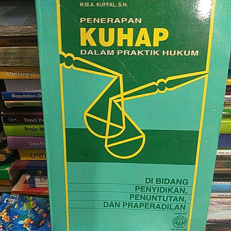 penerapan kuhap dalam praktik hukum h.m.a kuffal