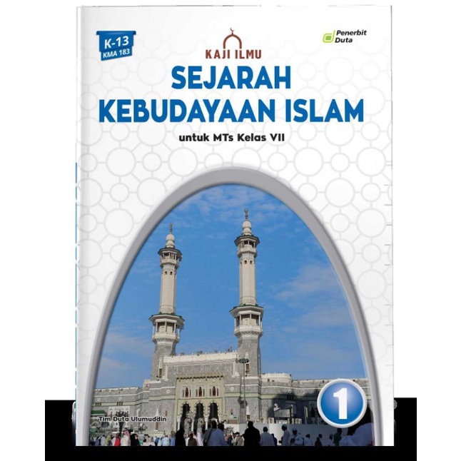 

Kaji Ilmu: Sejarah Kebudayaan Islam MTs Kelas VIIl