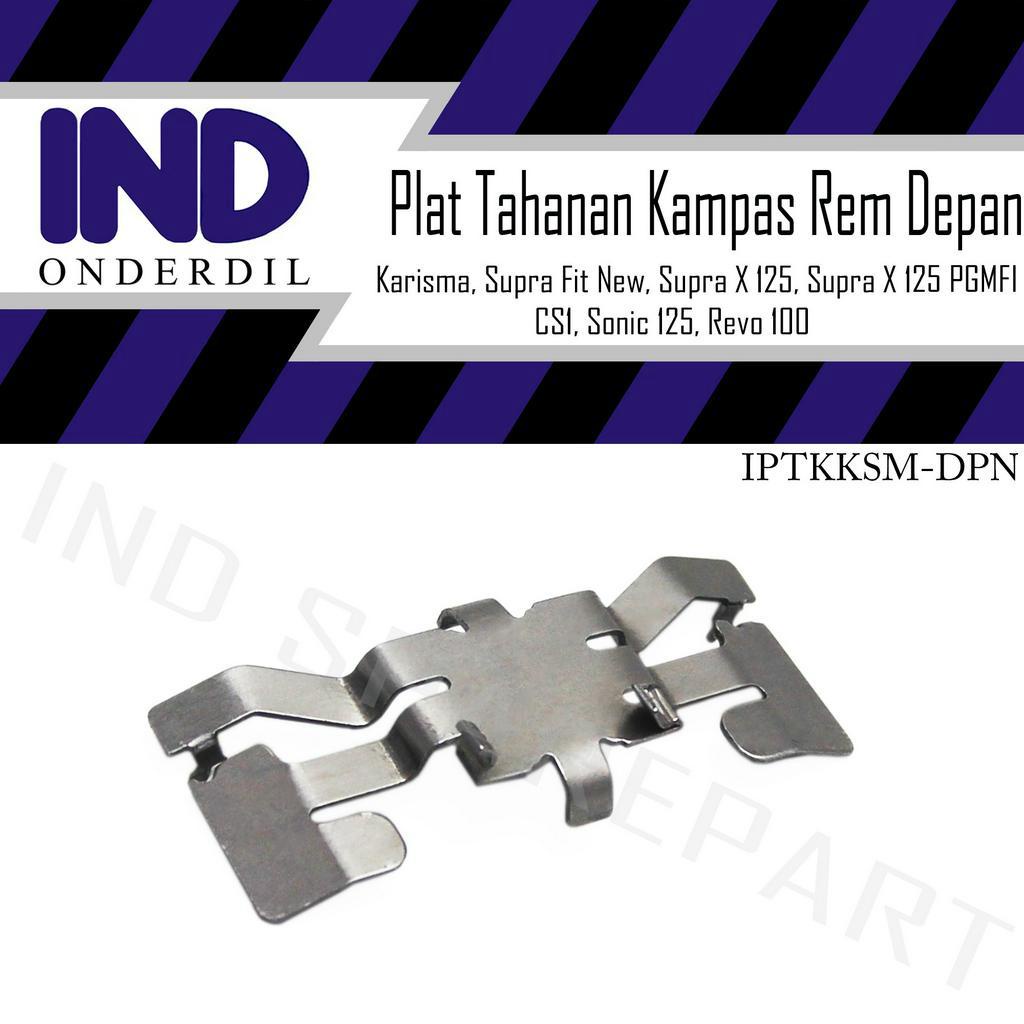 Plat Tahanan-Penahan Kampas Rem Depan Karisma/CS1/Sonic 125/Revo 100-Lama/Supra X 125-PGMFI-Fit New