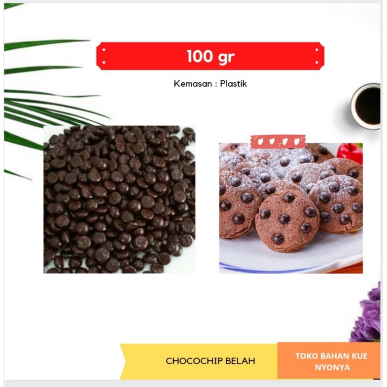 

CHOCOCHIP BELAH 100gr