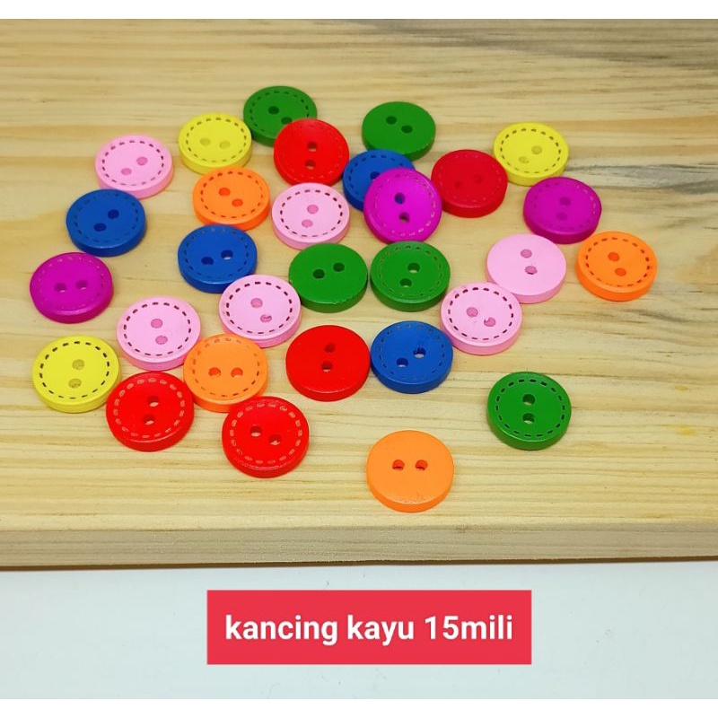 KANCING KAYU WARNA&quot; 15MM ( ISI:50PCS )