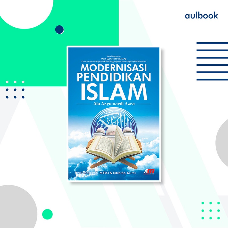 MODERNISASI PENDIDIKAN ISLAM ALA AZYUMARDI AZRA
