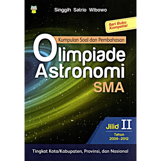 Kumpulan Soal dan Pembahasan Olimpiade Astronomi SMA Jilid 2