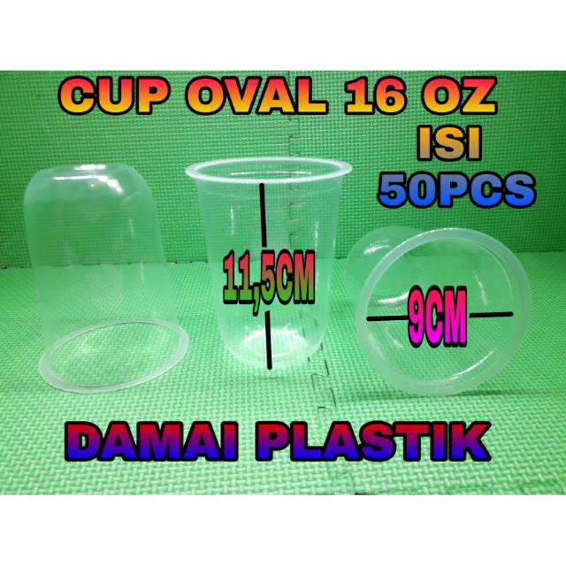 GELAS OVAL U 16OZ CUP OVAL U 16 OZ BULAT PLASTIK TEBAL 7GRAM