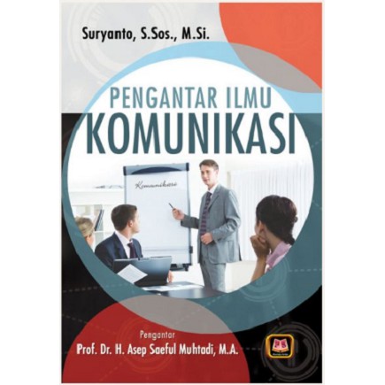 

Buku Pengantar Ilmu Komunikasi Suryanto