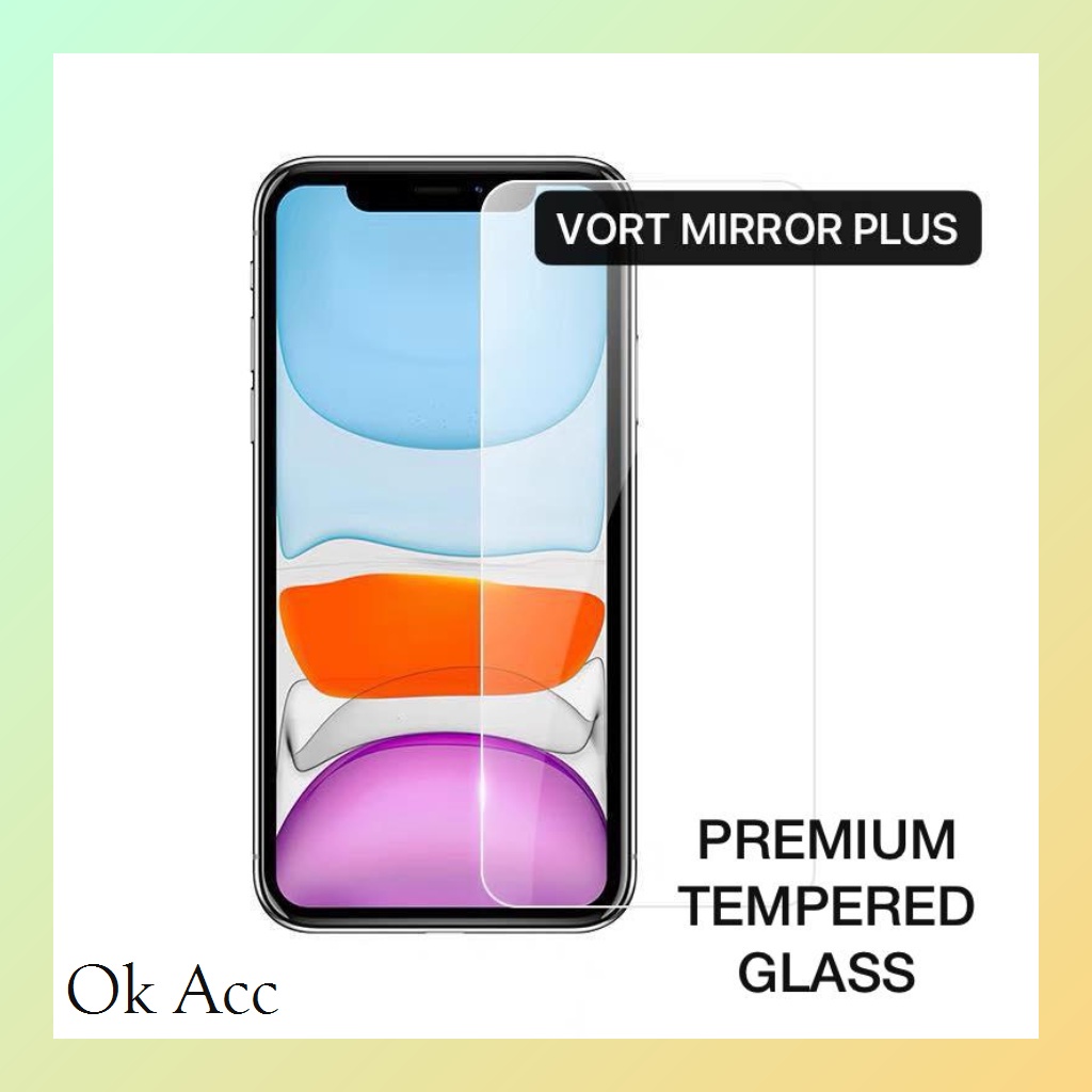 Tempered Glass HIGH Kaca VORT MIRROR PLUS Iphone 6 6s 6g 7 8 6s+ 6+ 7+ 8+ X Xs Xr Max 11 12 Mini Pro