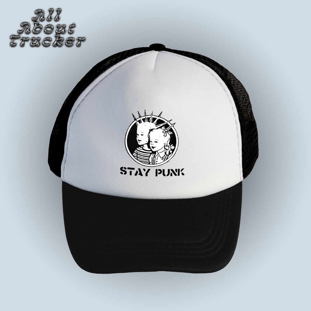 Stay Punk | Trucker Hat | All About Trucker