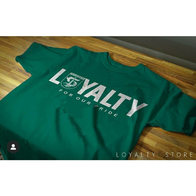 Kaos Persebaya loyalty