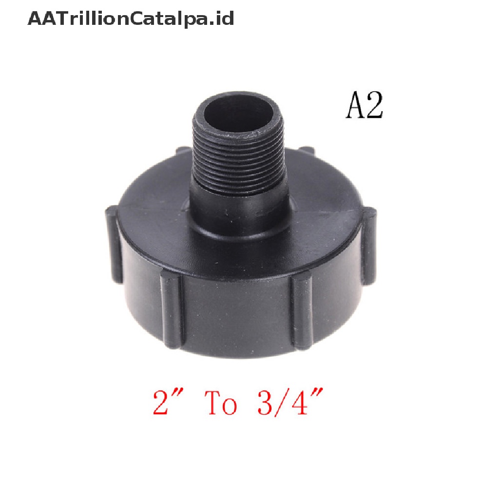 (AATrillionCatalpa) Ibc Adapter Selang 2 &quot;Ke 1 / 2&quot; 3 / 4 &quot;Untuk Taman