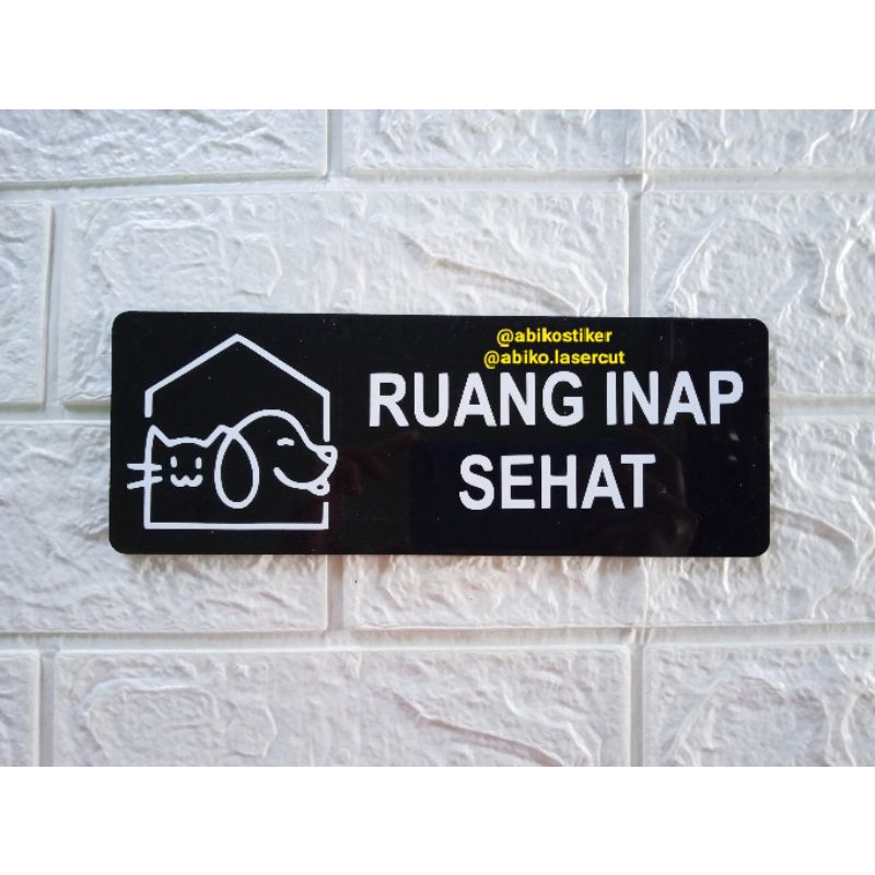 papan tanda akrilik klinik hewan - pet shop - ruang inap