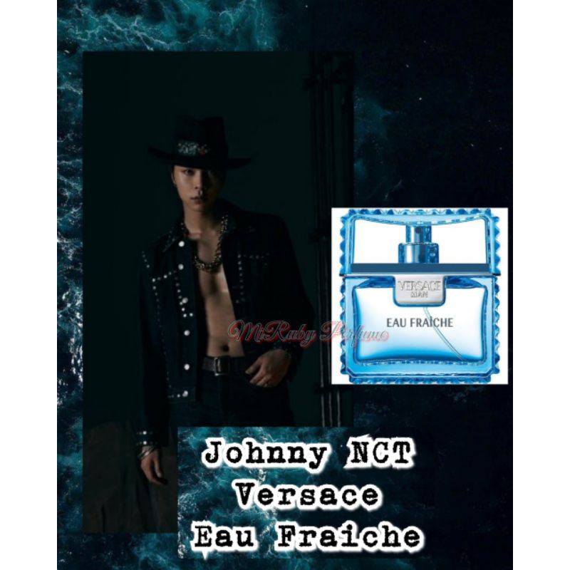 Parfum Johnny NCT - Versace Eau Frainche (DUPE PERFUME PREMIUM)