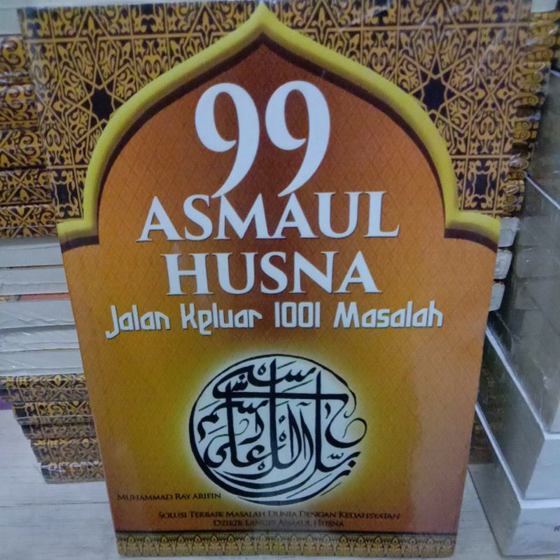 

BUKU 99 ASMAUL HUSNA JALAN KELUAR 1001 MASALAH