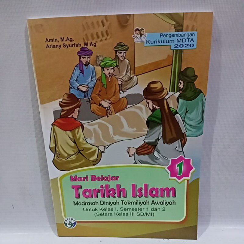 

buku mari belajar tarikh Islam madrasah Diniyah takmiliyah awaliyah untuk kelas 1 setara dengan kelas 3