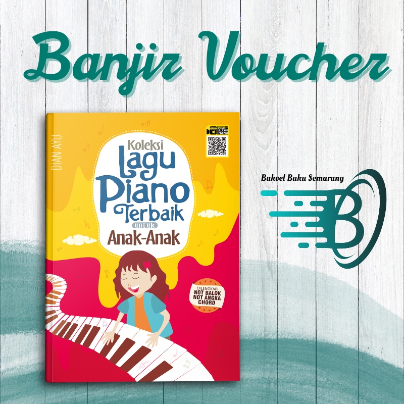 Buku Musik Koleksi Lagu Piano Terbaik Untuk Anak - Anak Partitur Not Balok dan Angka Bisa Dimainkan 