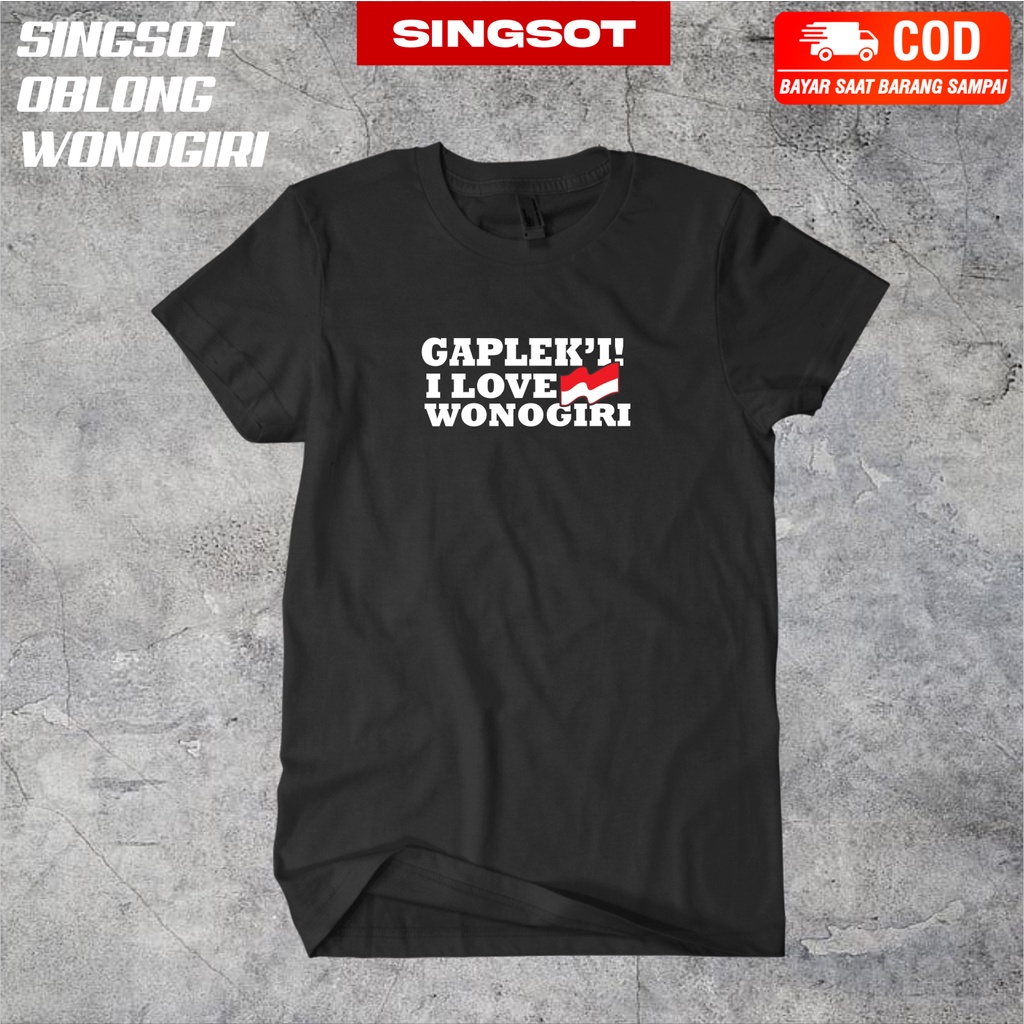 KAOS GAPLEKI I LOVE WONOGIRI KAOS WONOGIRI