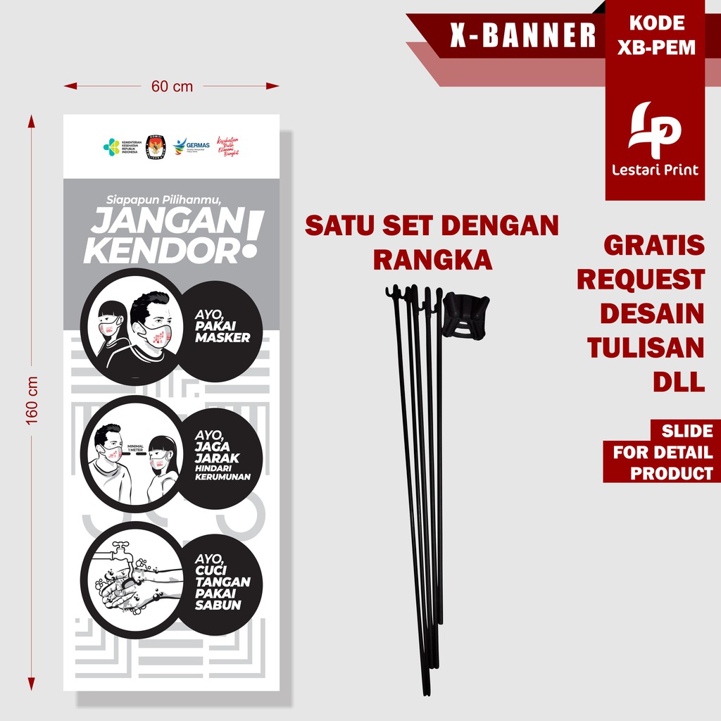 X BANNER PEMILU / X BANNER COVID / X BANNER JAGA JARAK / MURAH CUSTOM DESAIN / LESTARI PRINT