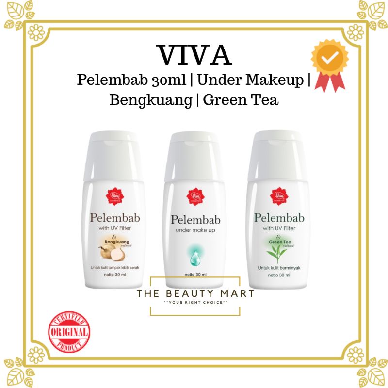 VIVA Pelembab 30ml | Under Makeup | Green Tea | Bengkuang | Under Make Up