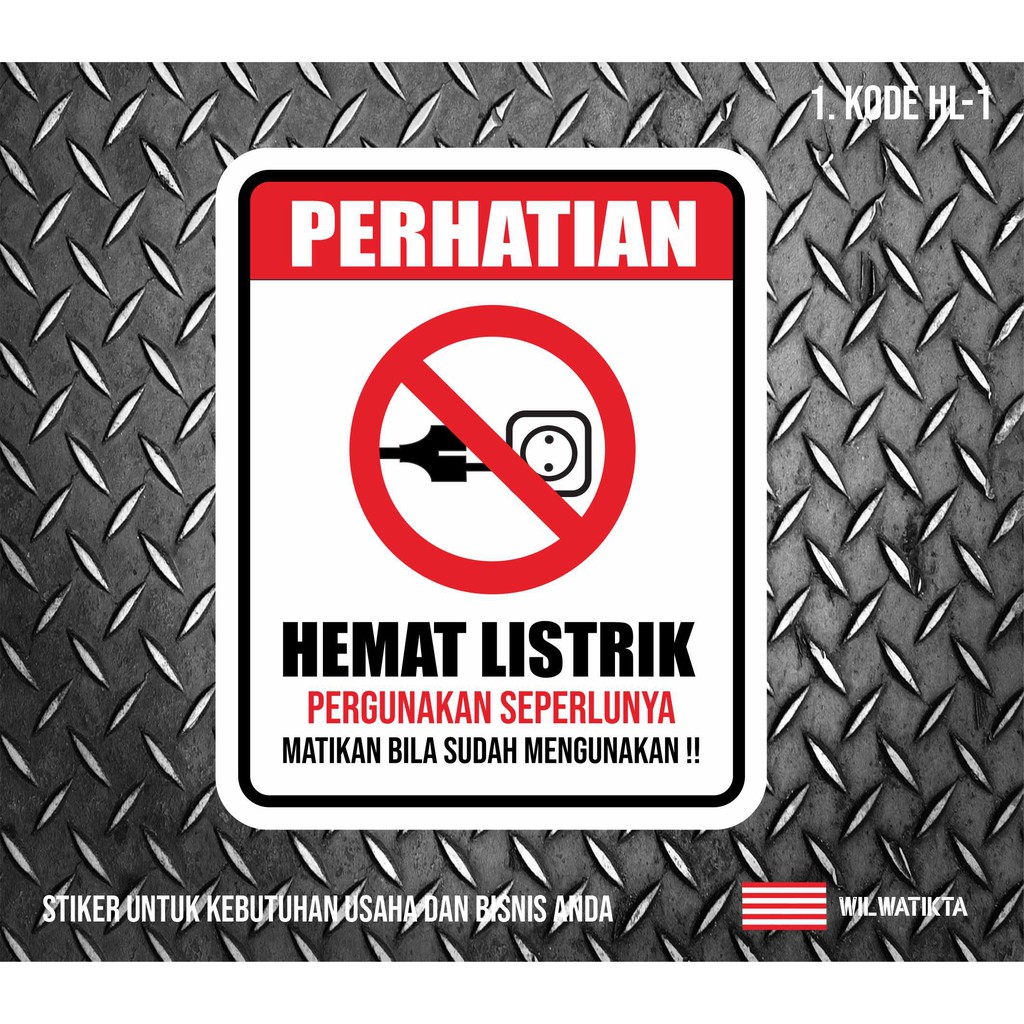 

02-Sticker Safety Sign Warning Hemat Listrik ( Min 2 pc )