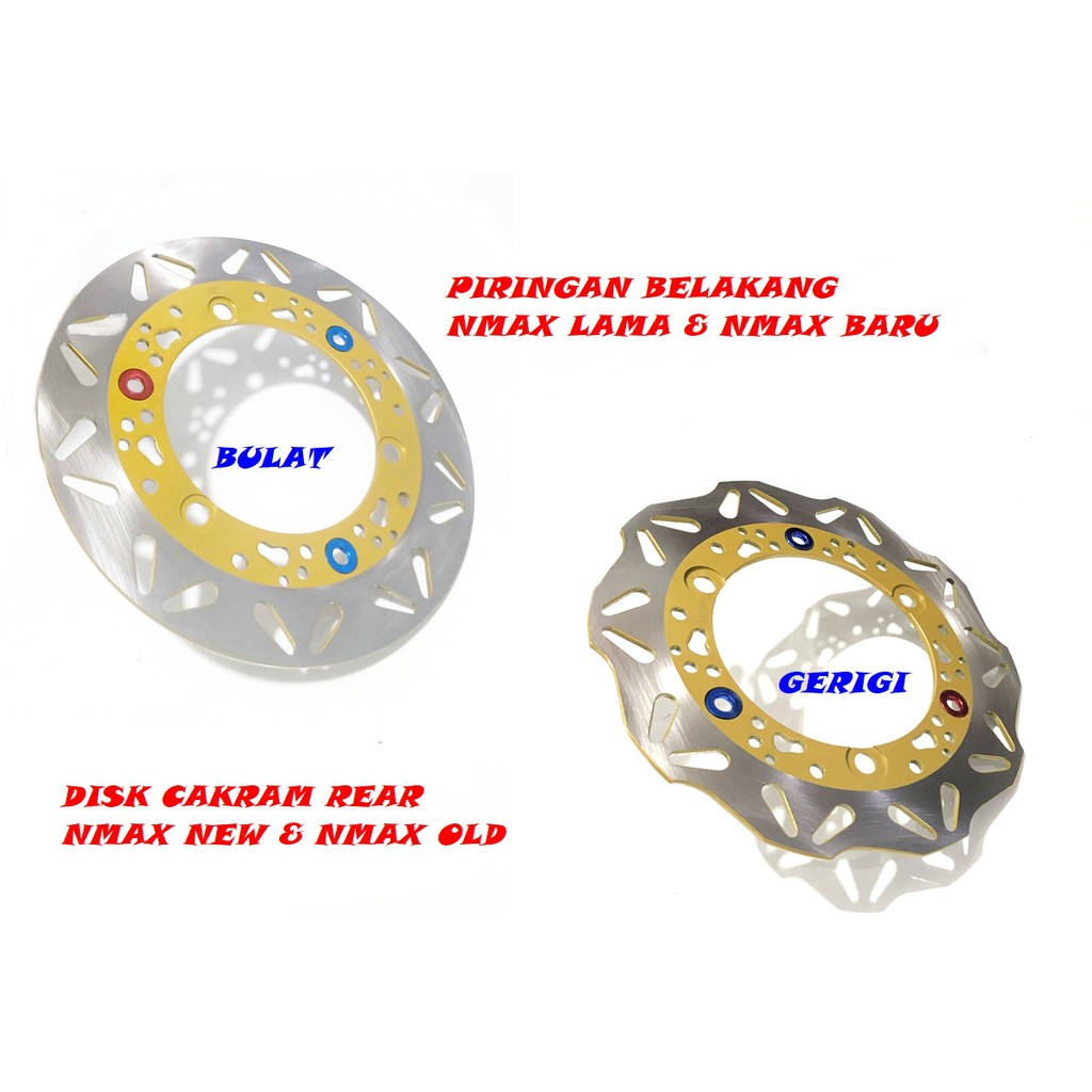 PIRINGAN BELAKANG NMAX NEW &amp; NMAX OLD DISK CAKRAM REAR NMAX OLD &amp; NEW VARIASI DISK