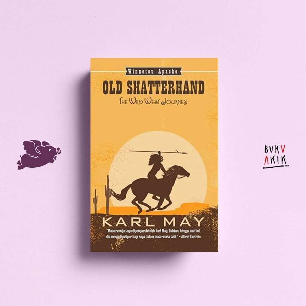 Old Shatterhand and The Wild West Journey - Karl May