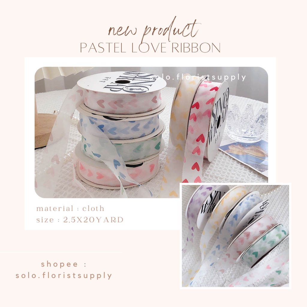 

ECER PITA PASTEL LOVE SATIN PRINTED GROSSGRAIN MOTIF BORDIRLEBAR 2.5CM PREMIUMPITA KADO GIFT BOUQUET BUNGA DEKORASI KOREAN RIBBON MOTIF BUNGA AESTHETIC RUSTIC RIBBON PITA KOREA CALLIGRAPHY DEKORASI CRAFT BAHAN BOUQUETE KADO PITA KADO