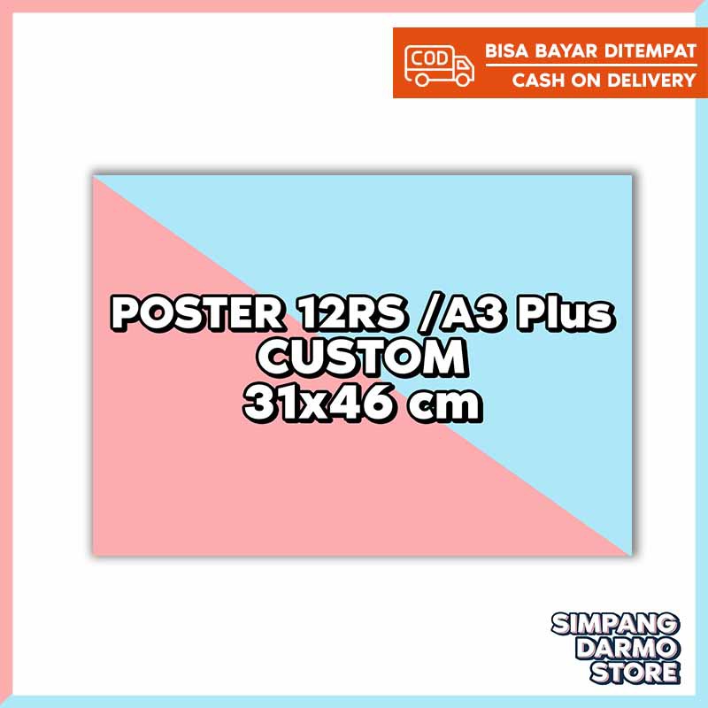 Poster Custom Ukuran A3 Plus 12r 12rs 31x46 Cm Bisa Request Kpop Anime Bebas Suka Suka Shopee Indonesia