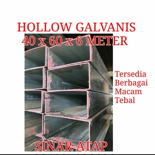 BESI HOLLOW GALVANIS 40 x 60 TEBAL 1 mm PANJANG 6 M