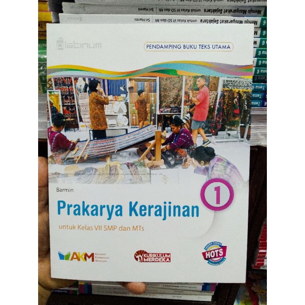 Prakarya Kerajinan SMP Kelas 7 AKM Hots Kurikulum Merdeka Platinum